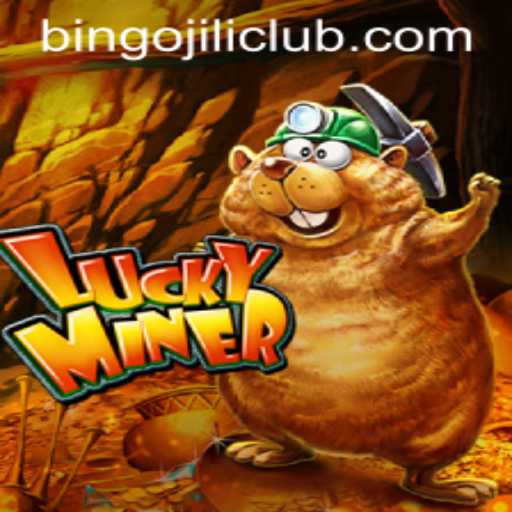 Explore LuckyMiner with BINGOJILI CLUB